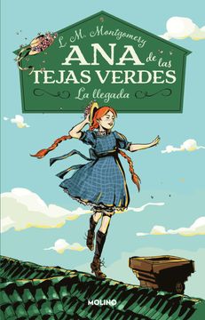 portada Ana de las Tejas Verdes 1. La Llegada / Anne of Green Gables (Spanish Edition) [Soft Cover ] (in Spanish)