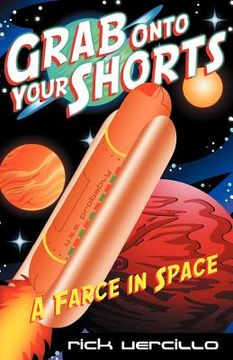 portada grab onto your shorts: a farce in space (in English)