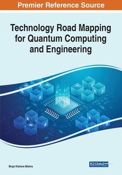 portada Technology Road Mapping for Quantum Computing and Engineering