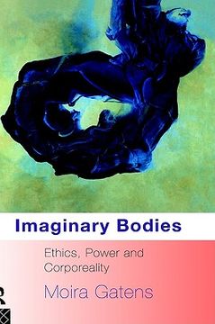portada imaginary bodies: ethics, power and corporeality (en Inglés)