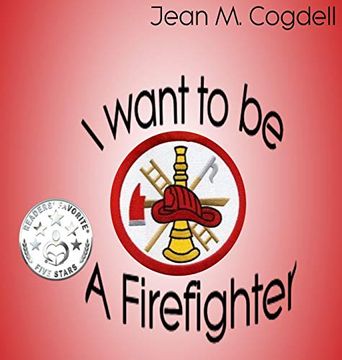 portada I Want to be a Firefighter (en Inglés)