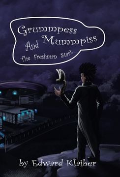 portada Grummpess Mummpiss and the Freshman Start (en Inglés)
