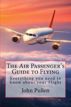 portada The Air Passenger's Guide to Flying (en Inglés)
