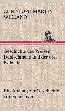 portada Geschichte Des Weisen Danischmend Und Der Drei Kalender (German Edition)