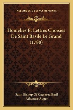 portada Homelies Et Lettres Choisies De Saint Basile Le Grand (1788) (in French)