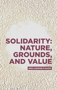 portada Solidarity: Nature, Grounds, and Value: Andrea Sangiovanni in Dialogue (Critical Powers) (en Inglés)