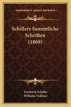 portada Schillers Sammtliche Schriften (1868) (en Alemán)