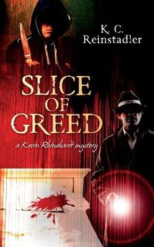 portada Slice of Greed: A Kevin Rhinehardt Mystery (in English)