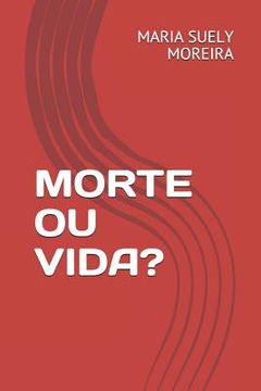 portada Morte Ou Vida? (in Portuguese)