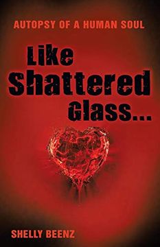 portada Like Shattered Glass. Autopsy of a Human Soul (in English)