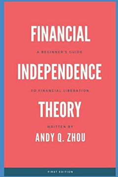 portada Financial Independence Theory: A Beginner's Guide to Financial Liberation 