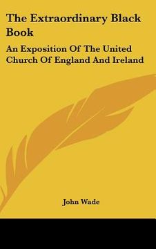 portada the extraordinary black book: an exposition of the united church of england and ireland