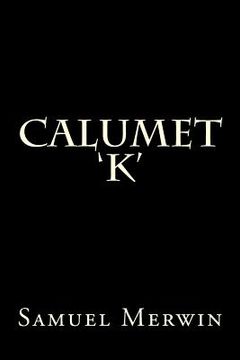 portada Calumet 'K' (in English)