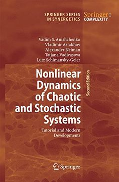 portada Nonlinear Dynamics of Chaotic and Stochastic Systems: Tutorial and Modern Developments (Springer Series in Synergetics)