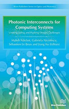 portada Photonic Interconnects for Computing Systems: Understanding and Pushing Design Challenges (Hardback) (en Inglés)