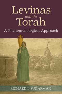 portada Levinas and the Torah: A Phenomenological Approach (en Inglés)