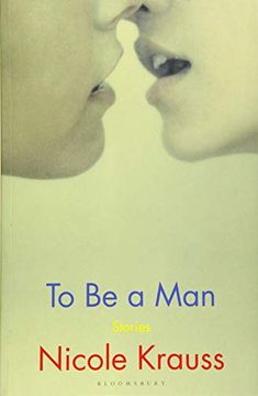 portada To be a Man: 'One of America'S Most Important Novelists'(New York Times) 
