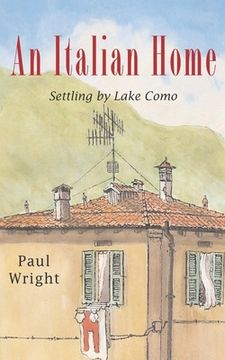 portada An Italian Home: Settling by Lake Como (in English)