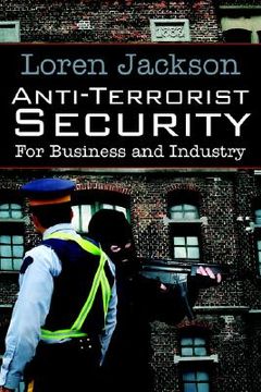 portada anti-terrorist security for business and industry (en Inglés)