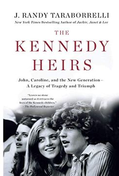 portada Kennedy Heirs: John, Caroline, and the new Generation - a Legacy of Tragedy and Triumph (en Inglés)