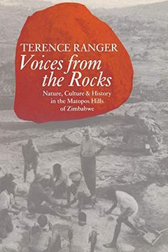 portada Voices From the Rocks: Nature, Culture, and History in the Matopos Hills of Zimbabwe 