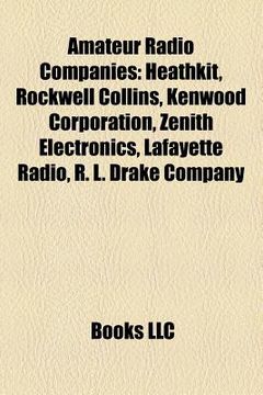 portada amateur radio companies: heathkit, rockwell collins, kenwood corporation, zenith electronics, lafayette radio, r. l. drake company