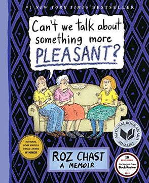 portada Can t We Talk About Something More Pleasant?: A Memoir
