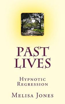 portada Past Lives: Hypnotic Regression (en Inglés)