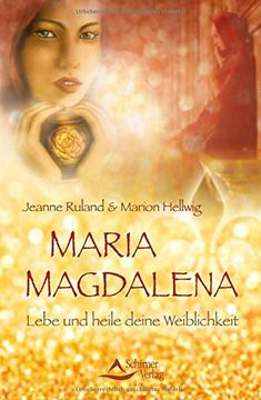 portada Maria Magdalena: Lebe und heile deine Weiblichkeit