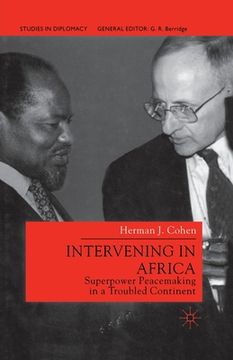 portada Intervening in Africa: Superpower Peacemaking in a Troubled Continent (in English)