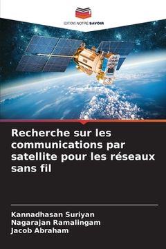 portada Recherche sur les communications par satellite pour les réseaux sans fil (en Francés)