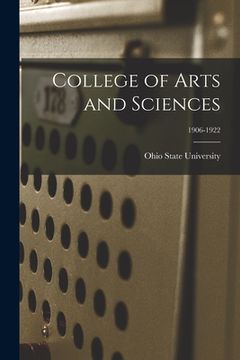portada College of Arts and Sciences; 1906-1922 (en Inglés)