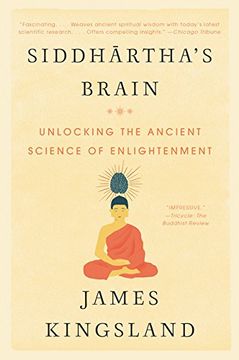 portada Siddhartha's Brain: Unlocking the Ancient Science of Enlightenment (en Inglés)