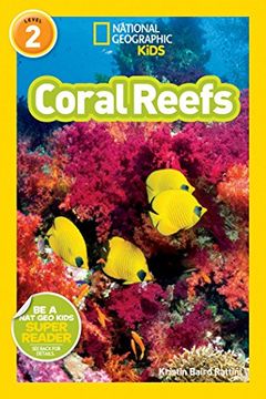 portada Coral Reefs (National Geographic Kids Readers, Level 2) (en Inglés)