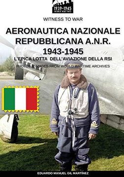 portada Aeronautica Nazionale Repubblicana A. Na Re 1943-1945 (Witness to war it) (in Italian)