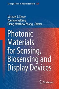 portada Photonic Materials for Sensing, Biosensing and Display Devices (Springer Series in Materials Science)