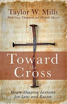 portada Toward the Cross (in English)