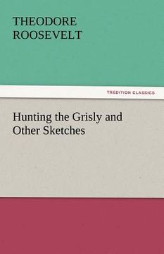 portada hunting the grisly and other sketches