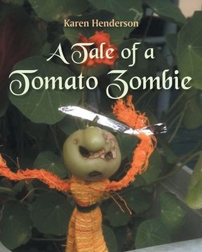portada A Tale of a Tomato Zombie (in English)