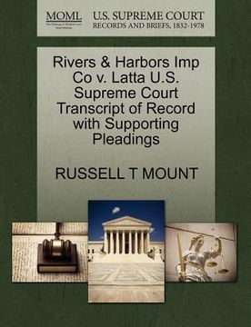 portada rivers & harbors imp co v. latta u.s. supreme court transcript of record with supporting pleadings