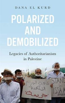 portada Polarized and Demobilized: Legacies of Authoritarianism in Palestine 