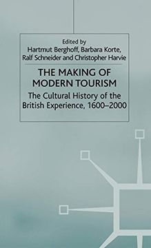 portada The Making of Modern Tourism: The Cultural History of the British Experience, 1600-2000 (en Inglés)