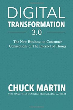 portada Digital Transformation 3. 0: The new Business-To-Consumer Connections of the Internet of Things (en Inglés)