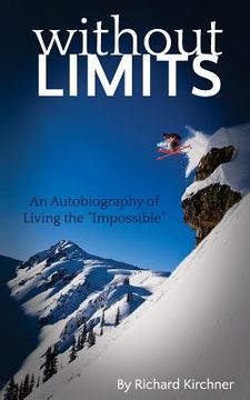 portada Without Limits: An Autobiography of Living the Impossible (in English)