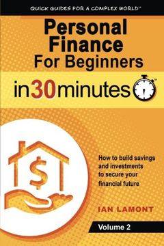 portada Personal Finance For Beginners In 30 Minutes, Volume 2: How to build savings and investments to secure your financial future