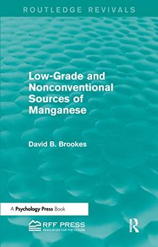 portada Low-Grade and Nonconventional Sources of Manganese (Routledge Revivals) (en Inglés)