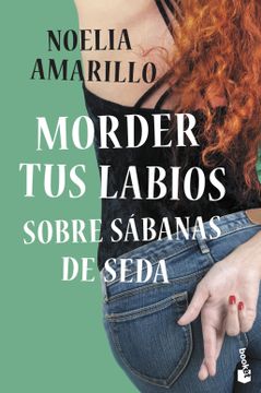 portada Morder tus labios sobre sábanas de seda (in Spanish)