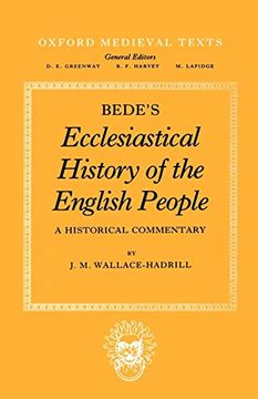 portada Bede's Ecclesiastical History of the English People: A Historical Commentary (Oxford Medieval Texts) (en Inglés)