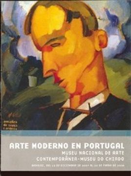 portada Arte moderno en Portugal en la Colección del Museu Nacional de Arte Contemporanea. Museu do Chiado.