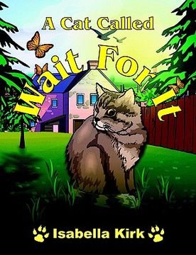 portada a cat called wait for it (in English)